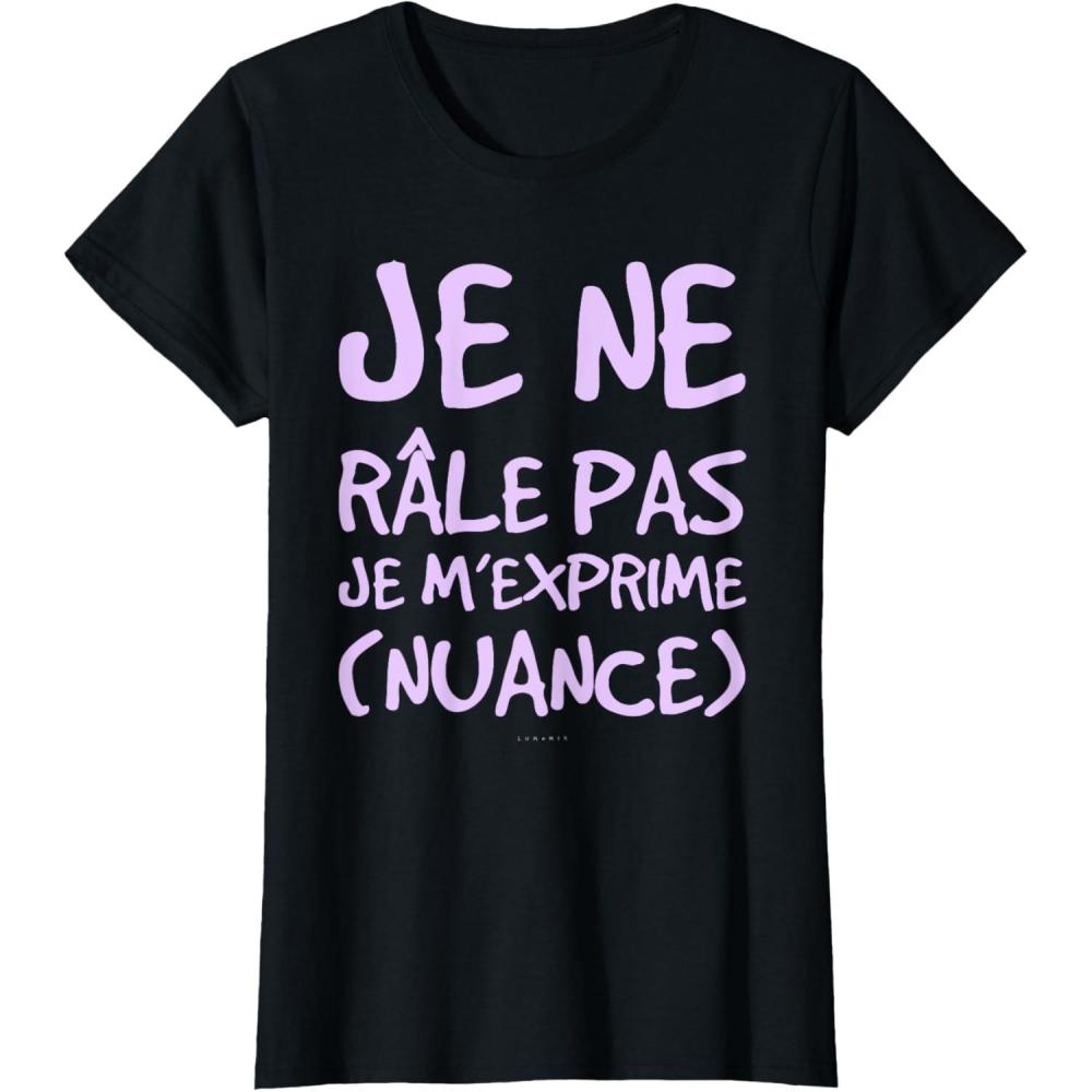 image:imageTee Shirt Femme Humour Je Ne Rle Pas Je Mexprime Nuance TShirtNoir